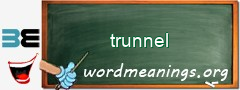 WordMeaning blackboard for trunnel